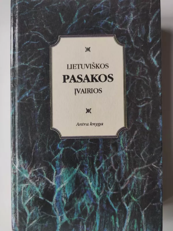 Lietuviškos pasakos įvairios (2 knyga) - Jonas Basanavičius, knyga 2