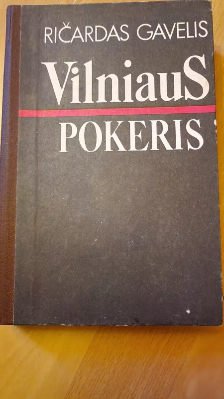 Vilniaus pokeris - Ričardas Gavelis, knyga 2