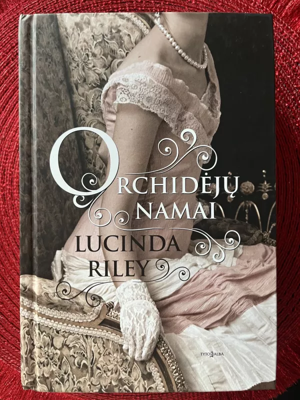 Orchidėjų namai - LUCINDA RILEY, knyga 2