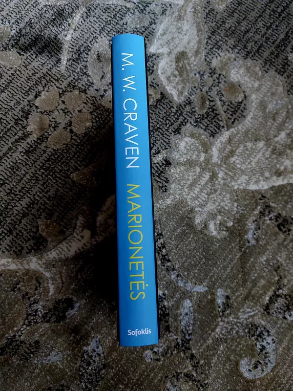 Marionetės - M.W. Craven, knyga 4