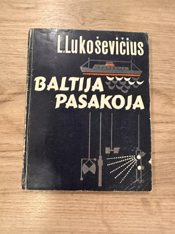 Baltija pasakoja - L. Lukoševičius, R.  Šinkūnas, knyga 2
