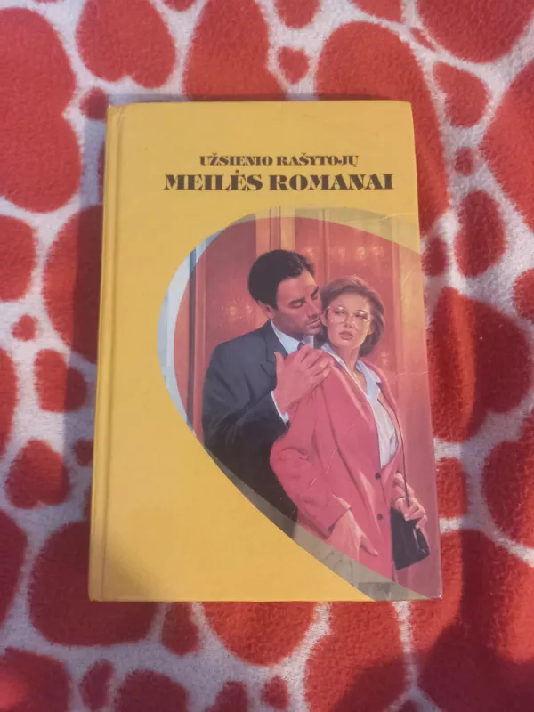 Užsienio rašytojų meilės romanai - Autorių Kolektyvas, knyga 2