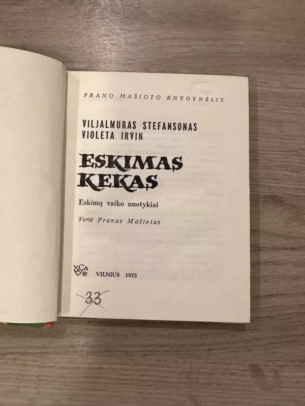 Eskimas Kekas - V. Stefansonas, V.  Irvinas, knyga 3