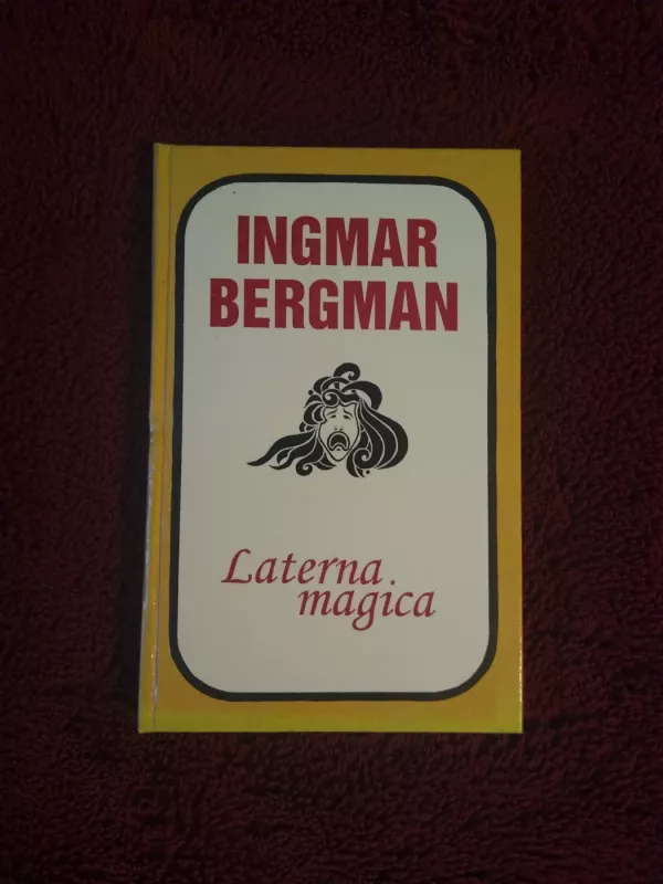 Laterna magica - Ingmar Bergman, knyga 2