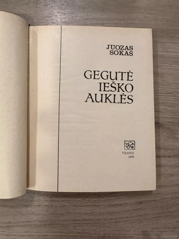 Gegutė ieško auklės - Juozas Sokas, knyga 3