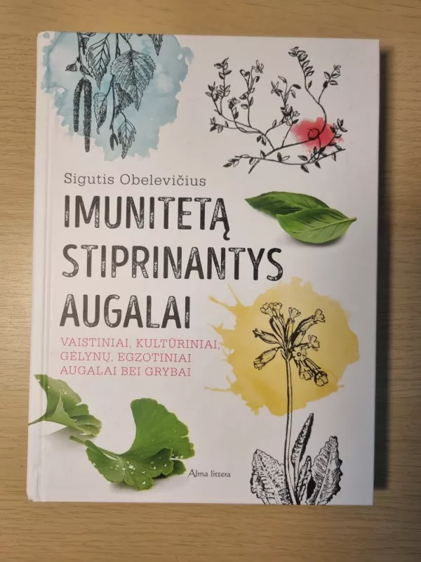 Imunitetą stiprinantys augalai - Sigutis Obelevičius, knyga