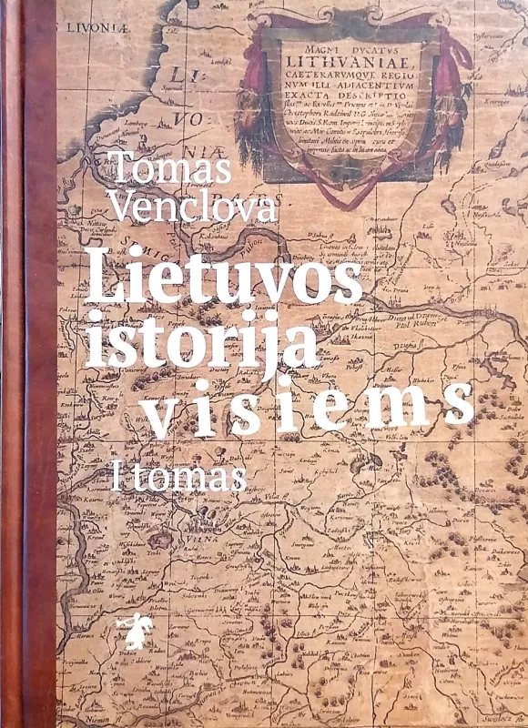 Lietuvos istorija visiems (2 tomai) - Tomas Venclova, knyga 2