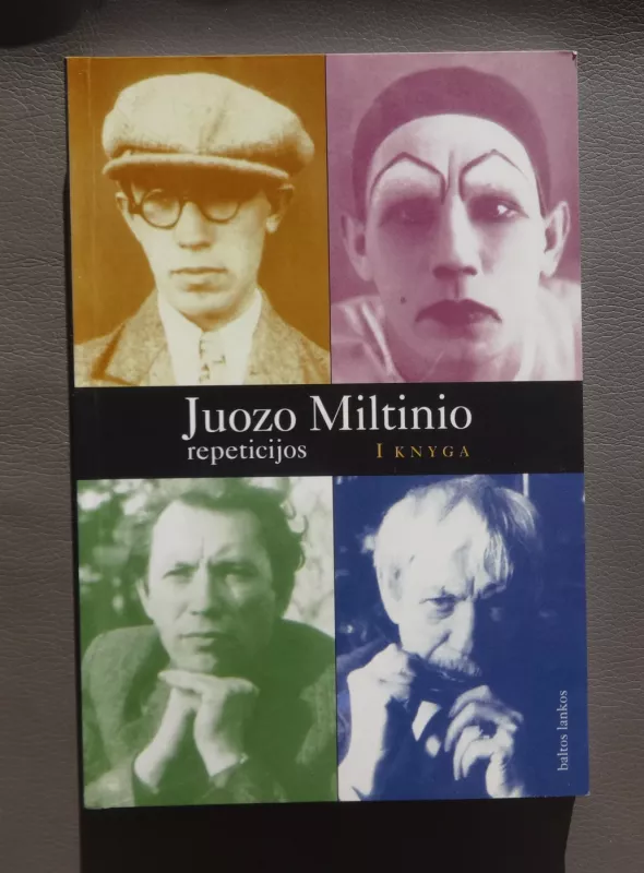 Juozo Miltinio repeticijos (3 knygos) - Juozas Glinskis, knyga 3