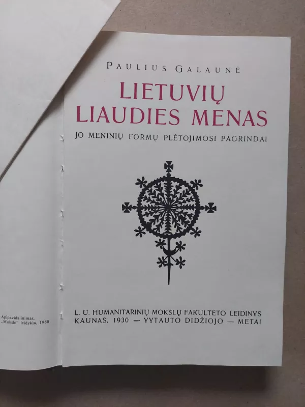 Lietuvių liaudies menas ir jo meninių formų plėtojimosi pagrindai. - Paulius Galaunė, knyga 3