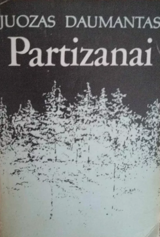 Partizanai - Juozas Daumantas, knyga 2