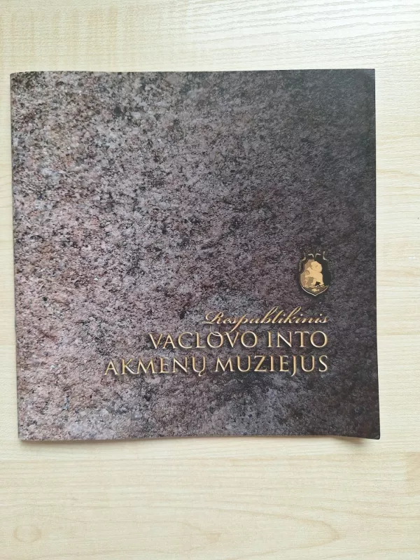 Respublikinis Vaclovo Into Akmenų muziejus - Respublikinis Vaclovo Into akmenų muziejus, knyga 3