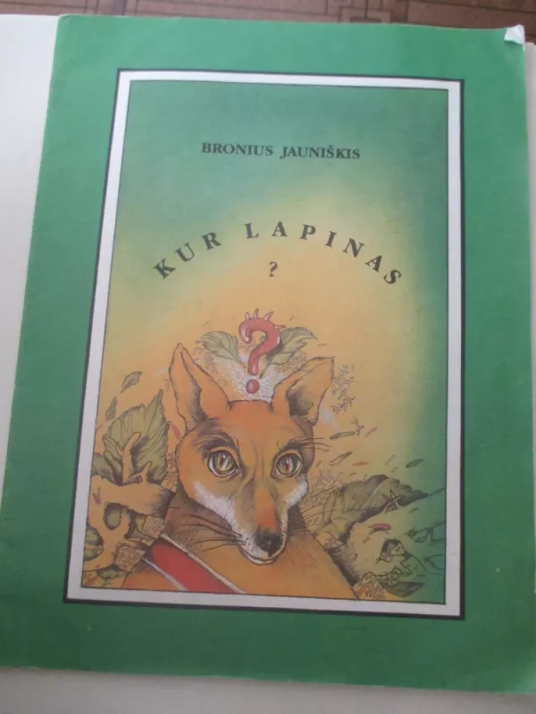 Kur lapinas? - Bronius Jauniškis, knyga 3