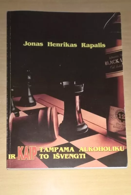 Kaip tampama alkoholiku ir kaip to išvengti - Rapalis Jonas Henrikas, knyga 2