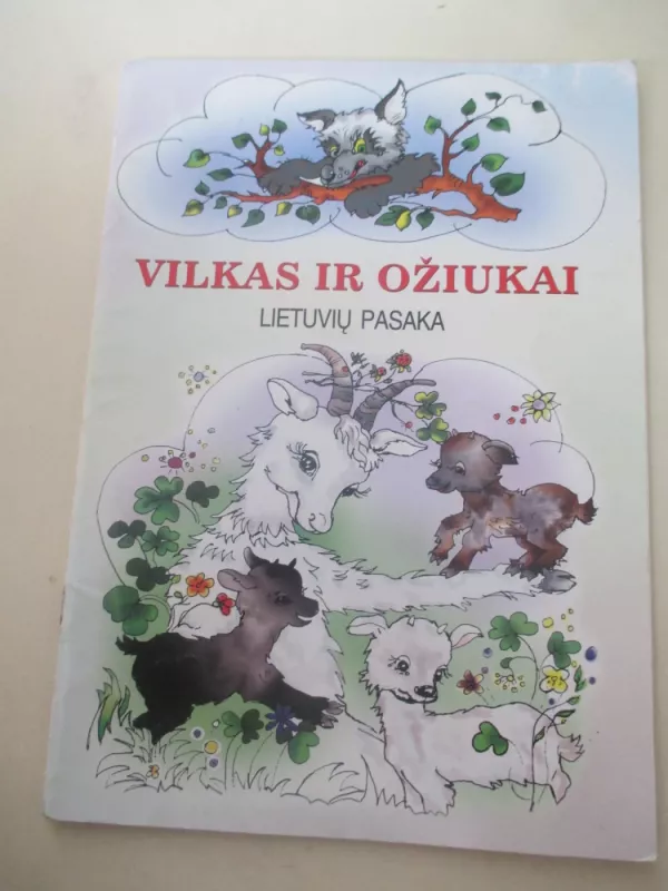 Vilkas ir ožiukai - Lietuvių liaudies pasaka, knyga 3