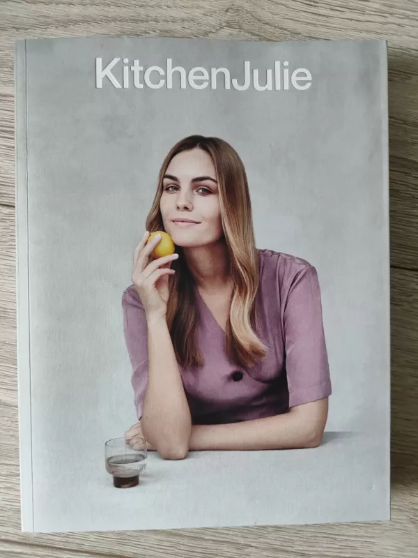 KitchenJulie - Julija Steponavičiūtė, knyga 2