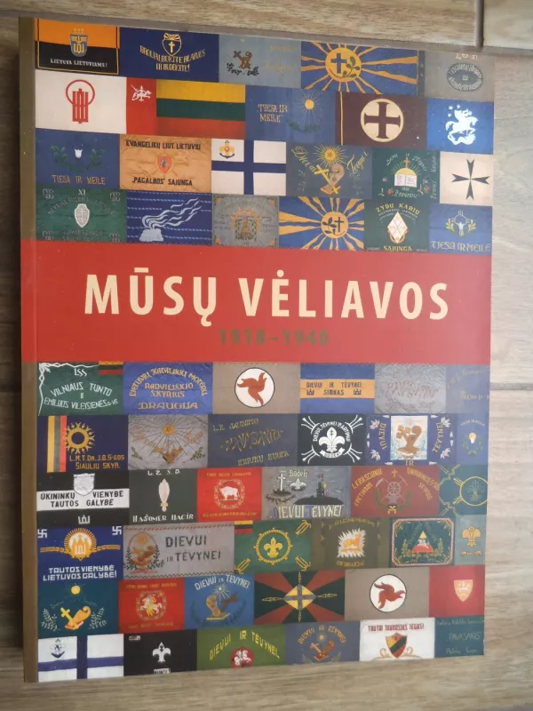 MŪSŲ VĖLIAVOS, 1918-1940 - Autorių Kolektyvas, knyga 2