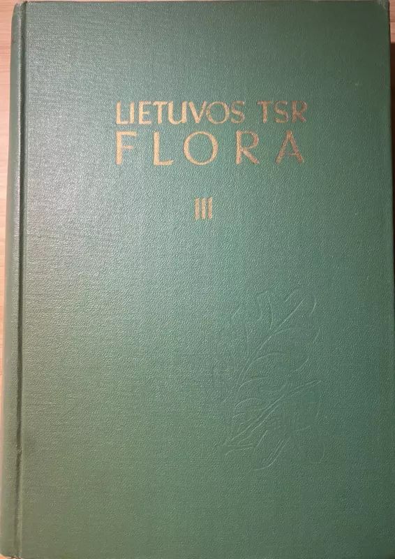Lietuvos TSR flora - B. Aleksandravičiūtė, knyga 6