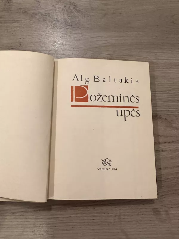 Požeminės upės - Algimantas Baltakis, knyga 5