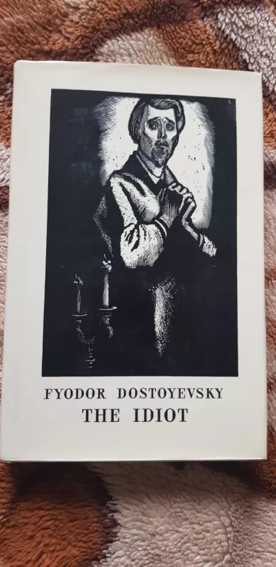 The Idiot - Fyodor Dostoyevsky, knyga 3