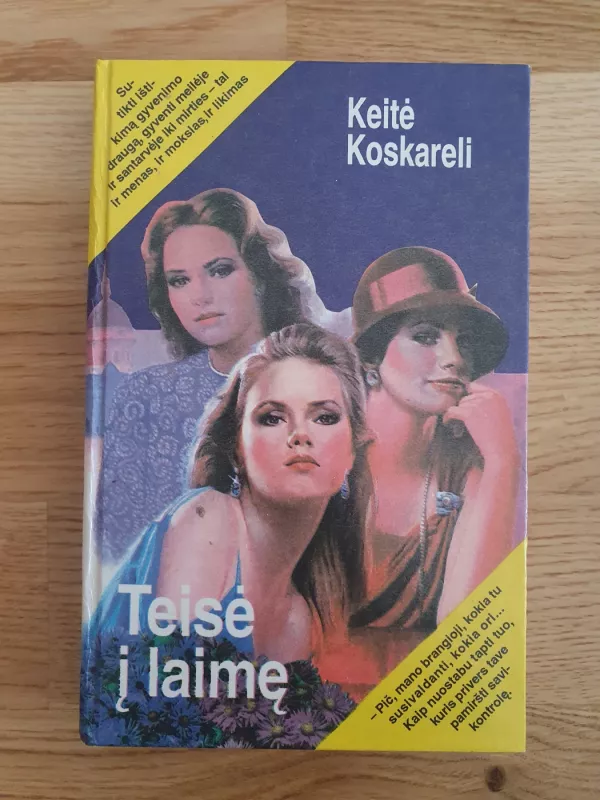 Teisė į laimę - Keitė Koskareli, knyga 2