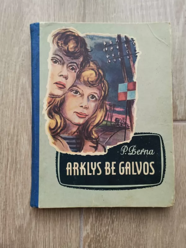 Arklys be galvos - Paul Berna, knyga 2