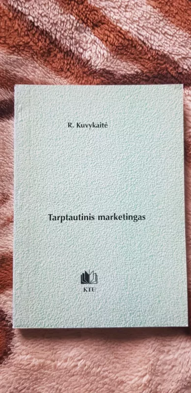 Tarptautinis marketingas - R. Kuvykaitė, knyga 2