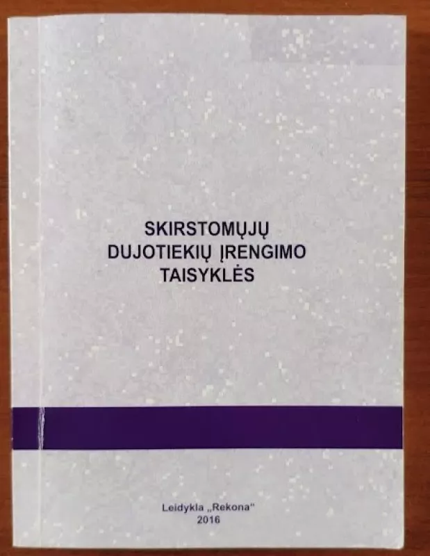Skirstomųjų dujotekių įrengimo taisyklės - Autorių Kolektyvas, knyga 2