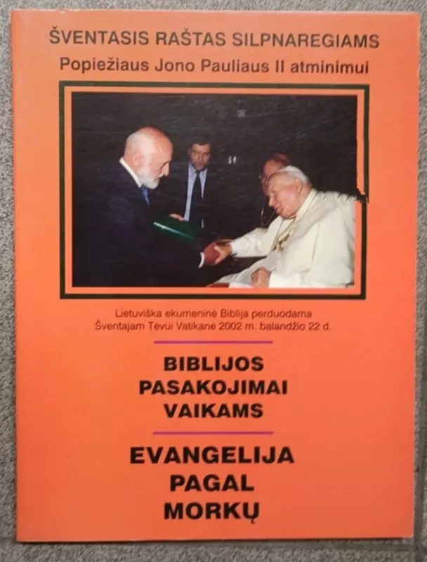 Biblijos pasakojimai vaikams. Evangelija pagal Morkų - Grupė autorių, knyga 2