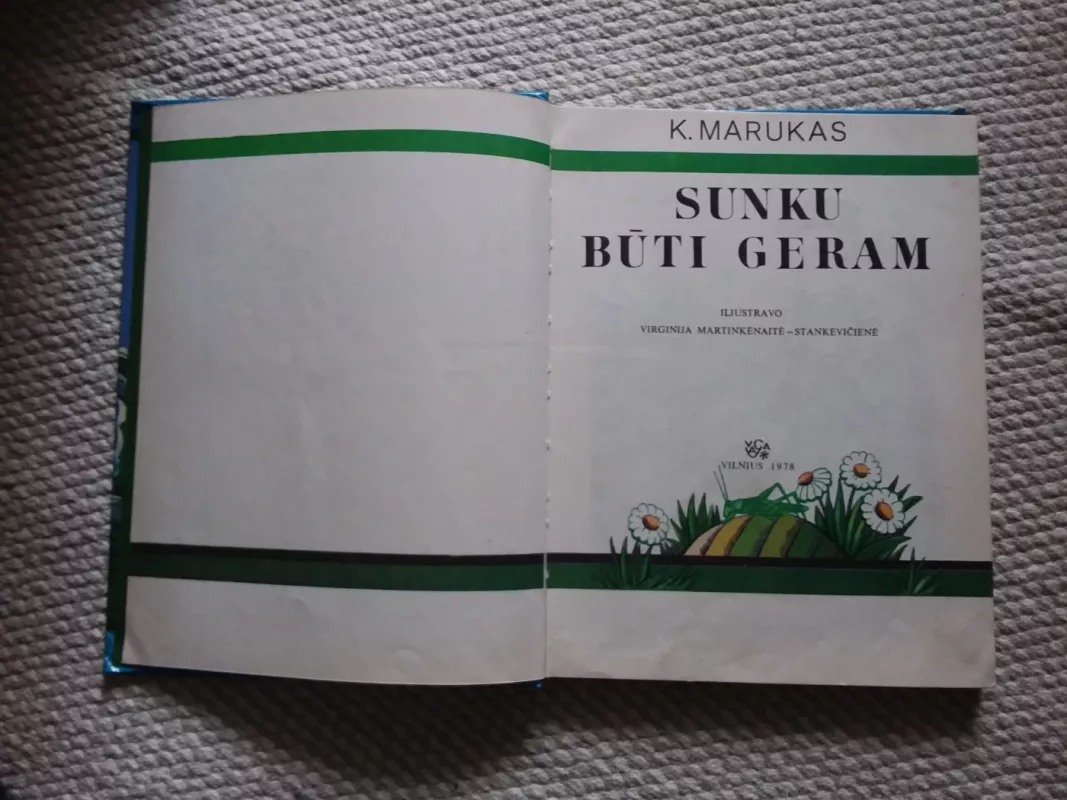 Sunku būti geram - K. Marukas, knyga 6