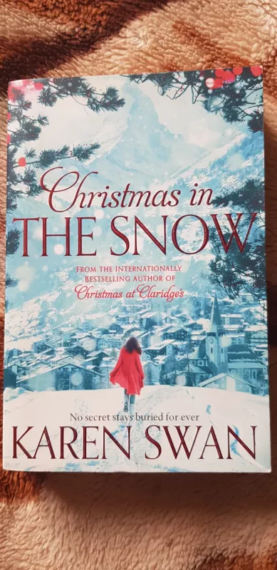 Christmas in the Snow - Karen Swan, knyga 2