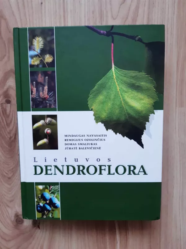Lietuvos dendroflora - Mindaugas Navasaitis, knyga 2