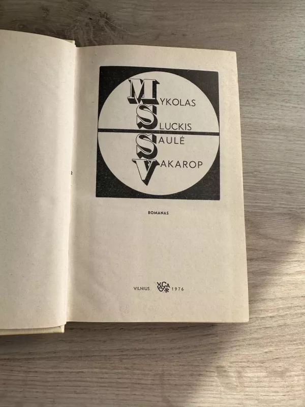 Saulė vakarop - Mykolas Sluckis, knyga 4