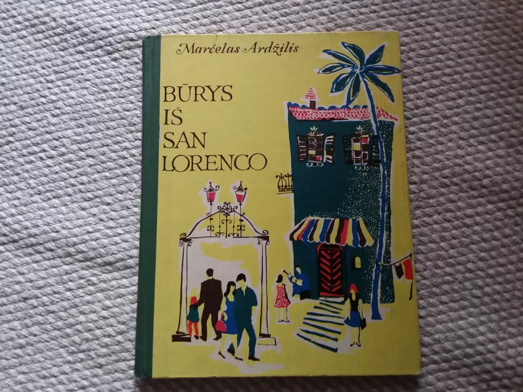 Būrys iš San Lorenco - Marčelas Ardžilis, knyga 2