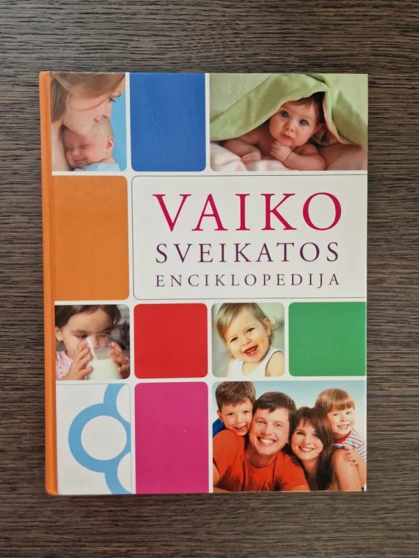 Vaiko sveikatos enciklopedija - Autorių Kolektyvas, knyga 2