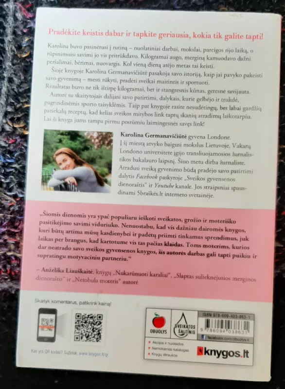 Lieknesnė, gražesnė, laimingesnė aš: Atviras dienoraštis - Karolina Germanavičiūtė, knyga 3