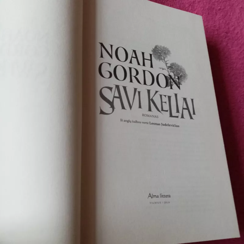 Savi keliai - Gordon Noah, knyga 3