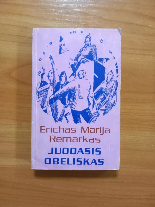 Juodasis obeliskas - Erichas Marija Remarkas, knyga 2