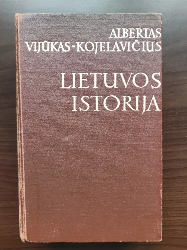 Lietuvos istorija - Historia Lituana : 1 ir 2 dalis - Albertas Vijūkas-Kojelavičius, knyga 2