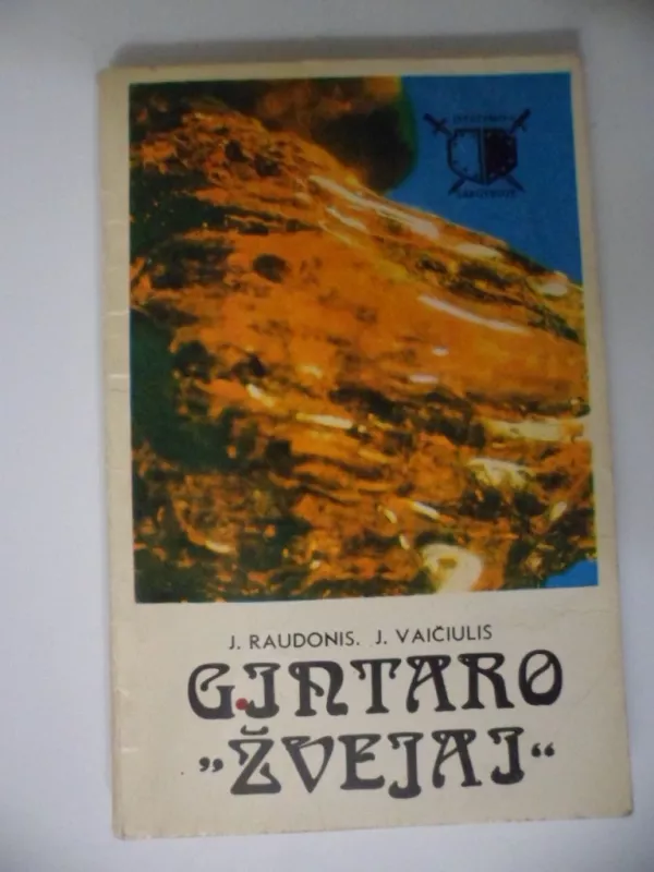 Gintaro "žvejai" - J. Raudonis Vaičiulis, knyga 2