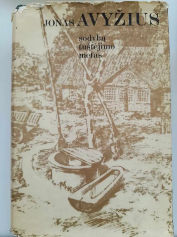 Sodybų tuštėjimo metas - Jonas Avyžius, knyga 3
