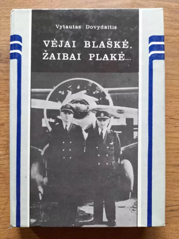 Vėjai blaškė, žaibai plakė... - Vytautas Dovydaitis, knyga 2
