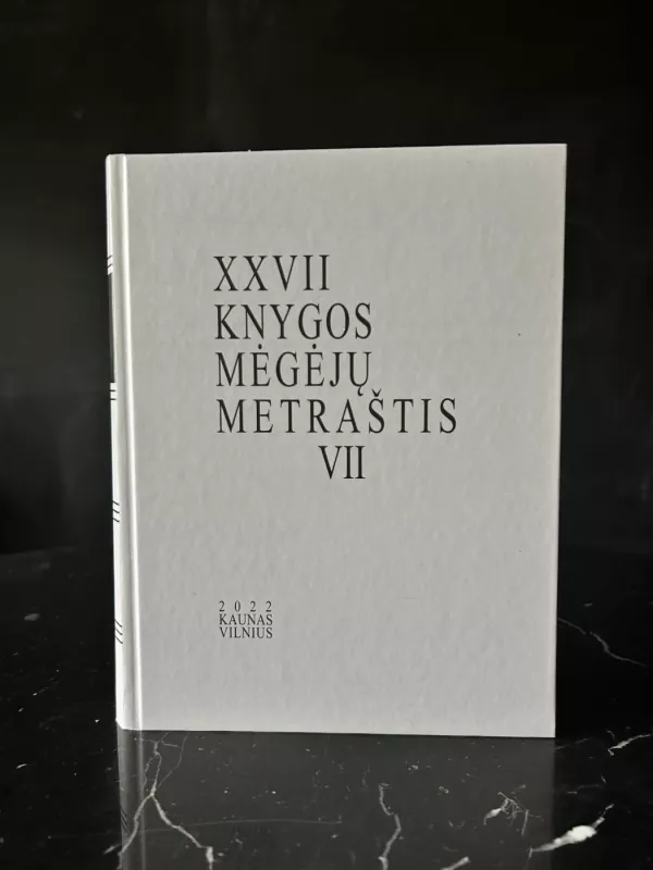 XXVII Knygos mėgėjų metraštis  VII tomas - Autorių Kolektyvas, knyga 2