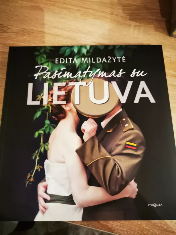 Pasimatymas su Lietuva - Edita Mildažytė, knyga 2