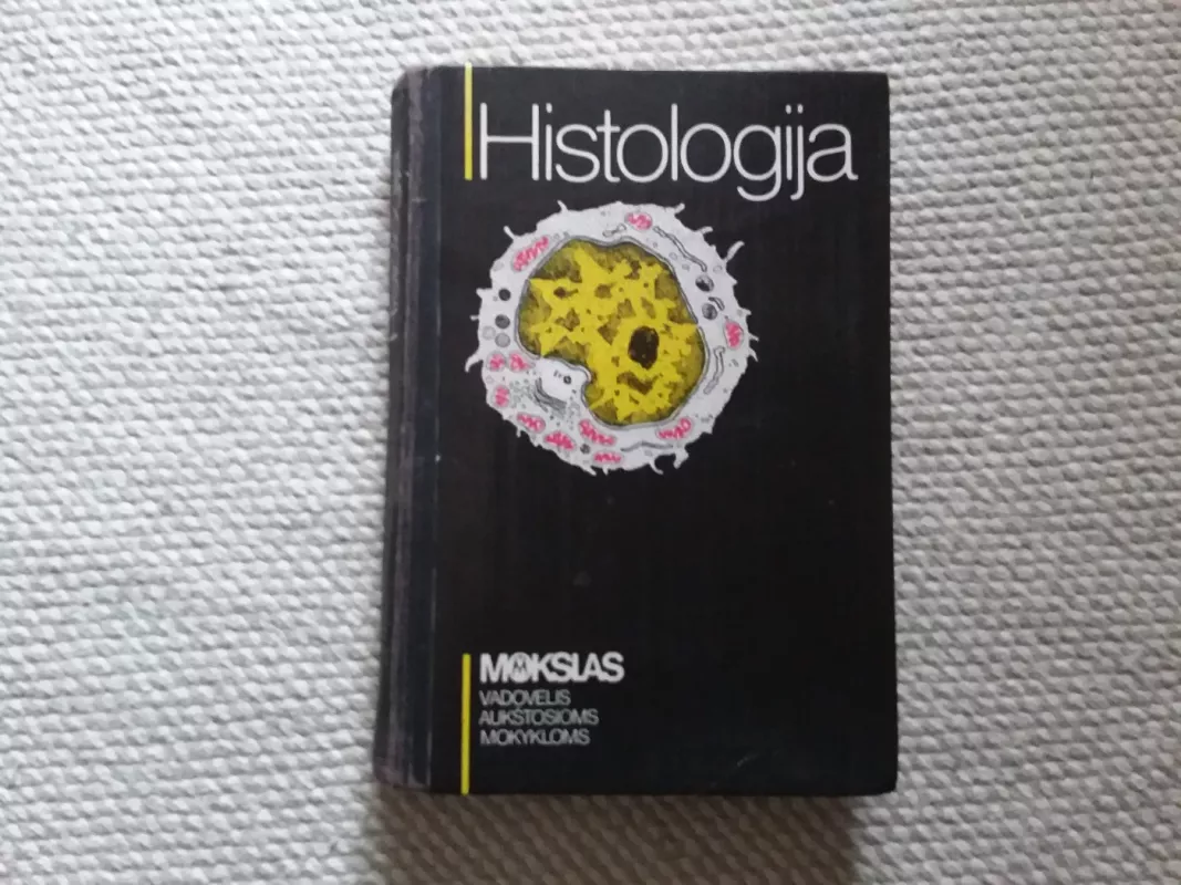 Histologija - Kęstutis ir kiti Baltrušaitis, knyga 2