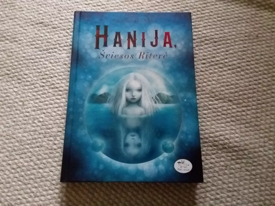 Hanija, Šviesos Riterė - Silvana De Mari, knyga 2