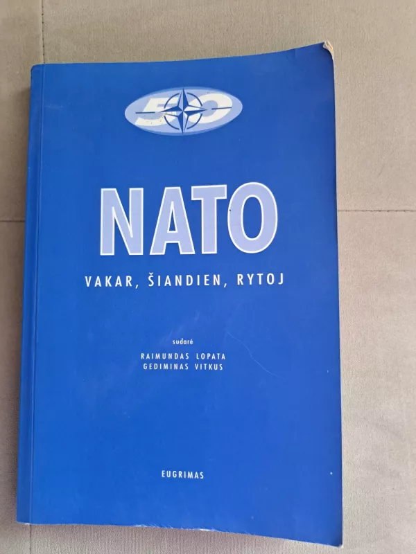 NATO vakar, šiandien, rytoj - Raimundas Lopata, knyga 2