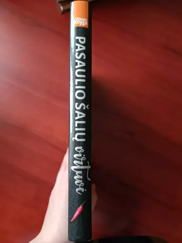 Pasaulio šalių virtuvė, 200 receptų - Autorių Kolektyvas, knyga 5