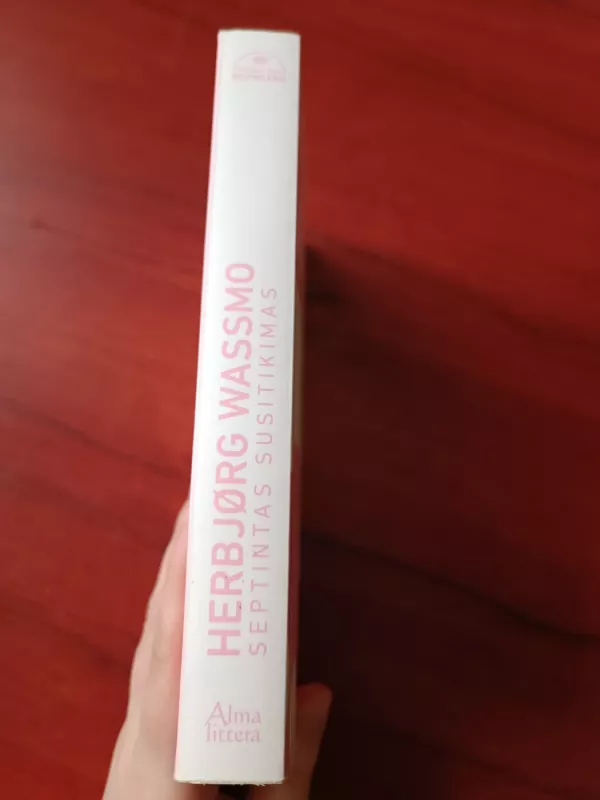 Septintas susitikimas - Herbjørg Wassmo, knyga 5