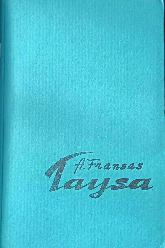 Taysa - Anatolis Fransas, knyga 3