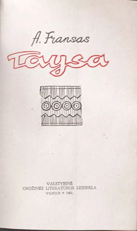 Taysa - Anatolis Fransas, knyga 4